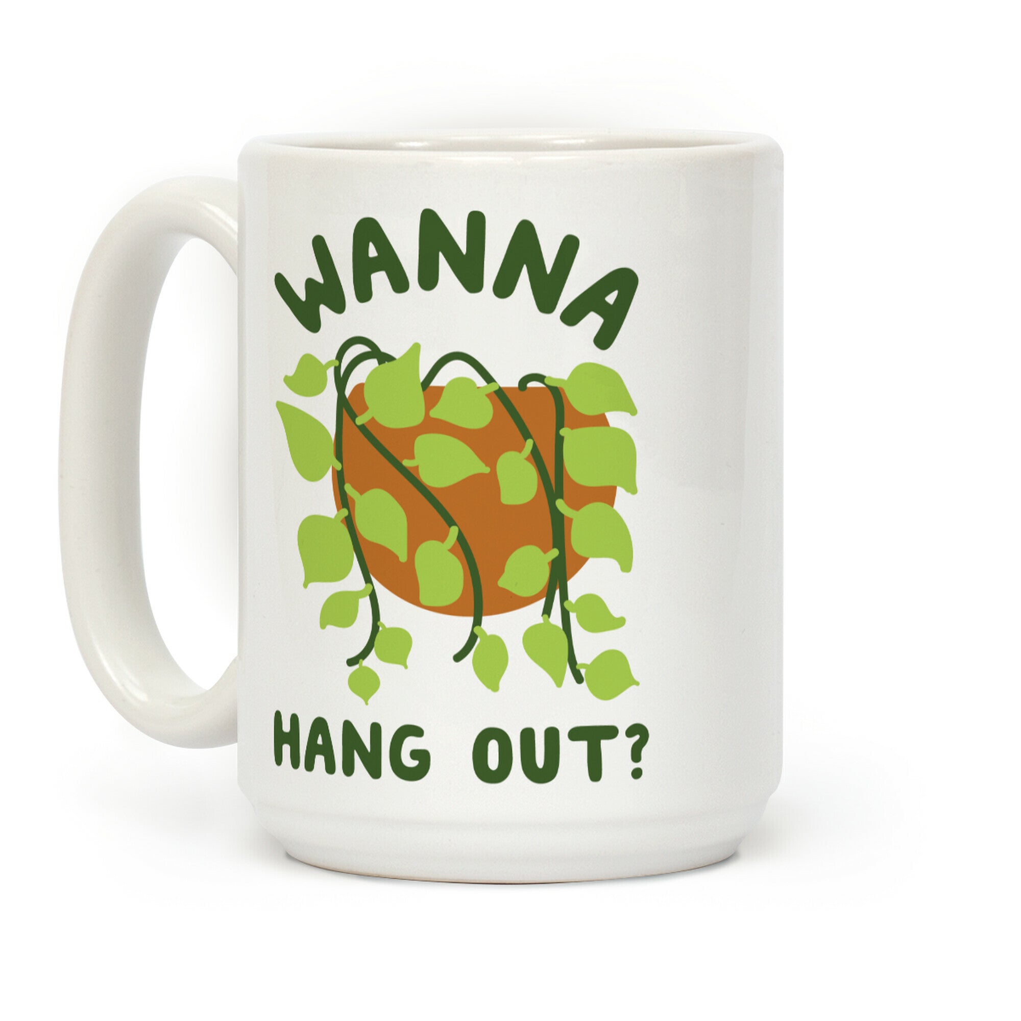 Wanna Hang Out? Coffee Mug